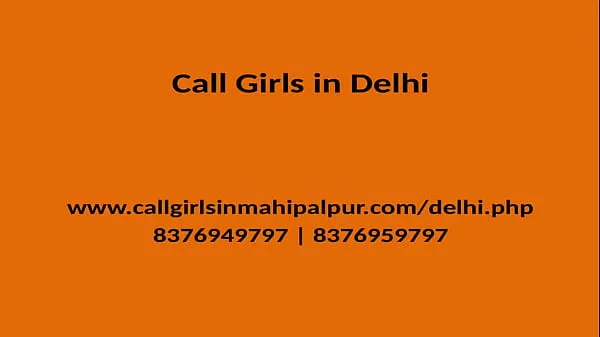 XXX QUALITY TIME SPEND WITH OUR MODEL GIRLS GENUINE SERVICE PROVIDER IN DELHI najlepších videí