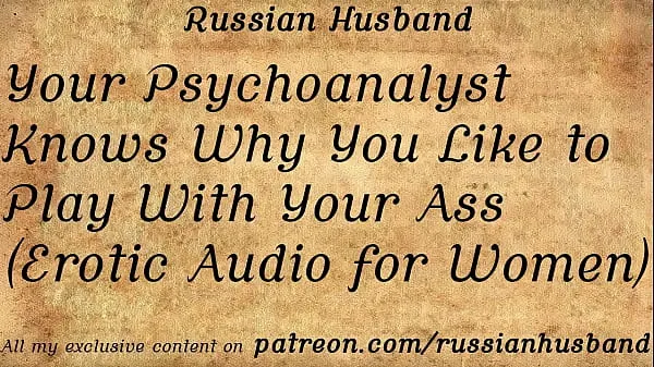 XXX Ihr Psychoanalytiker weiß, warum Sie gerne mit Ihrem Arsch spielen (Erotisches Audio für FrauenTop-Videos